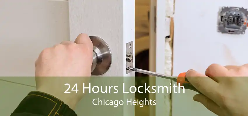 24 Hours Locksmith Chicago Heights
