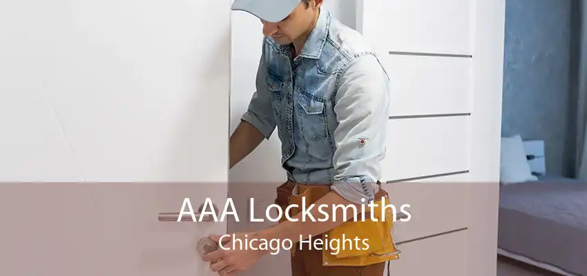 AAA Locksmiths Chicago Heights