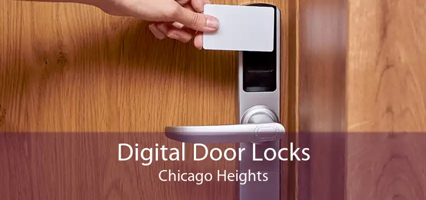 Digital Door Locks Chicago Heights