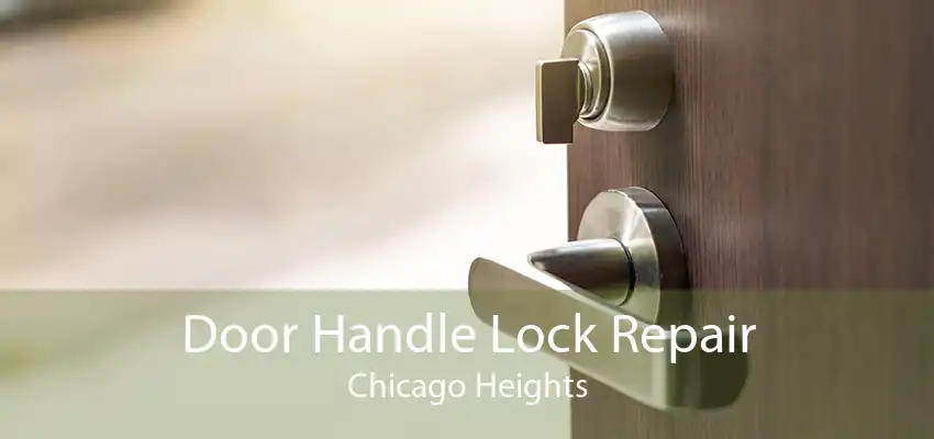 Door Handle Lock Repair Chicago Heights