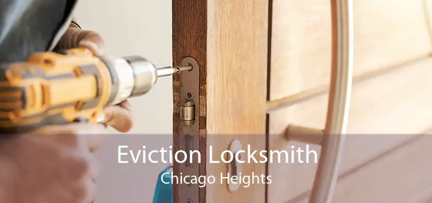 Eviction Locksmith Chicago Heights