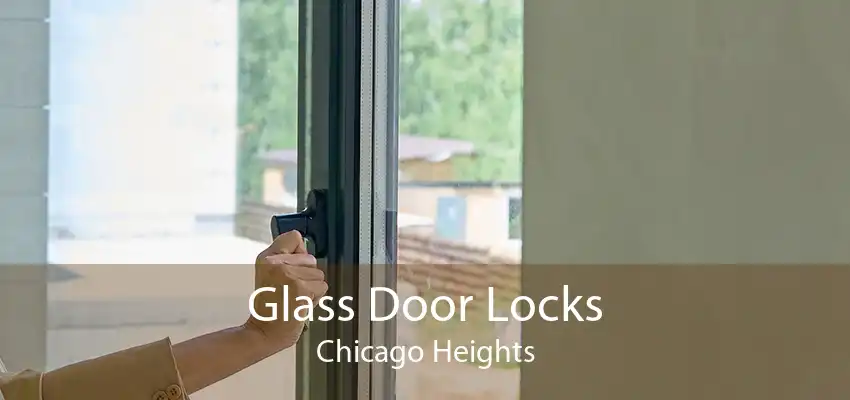 Glass Door Locks Chicago Heights