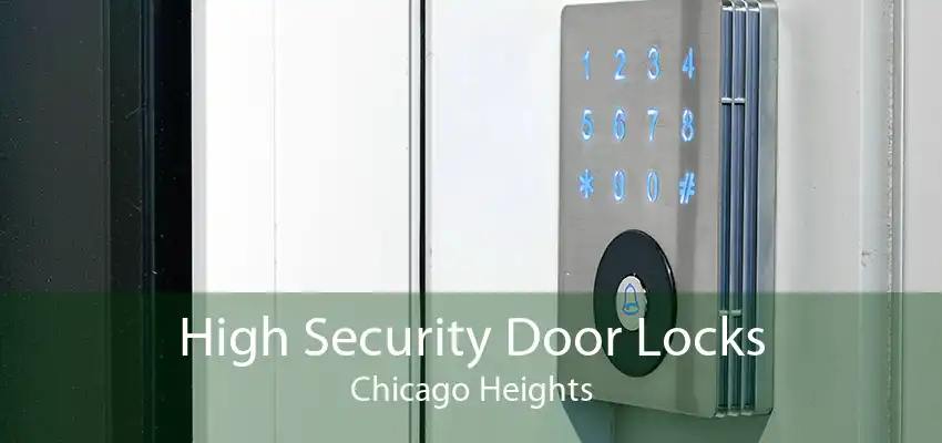 High Security Door Locks Chicago Heights