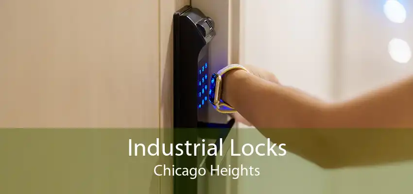 Industrial Locks Chicago Heights