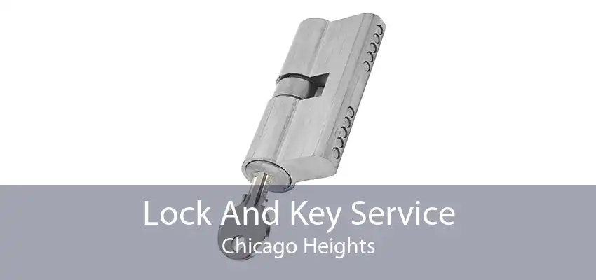 Lock And Key Service Chicago Heights