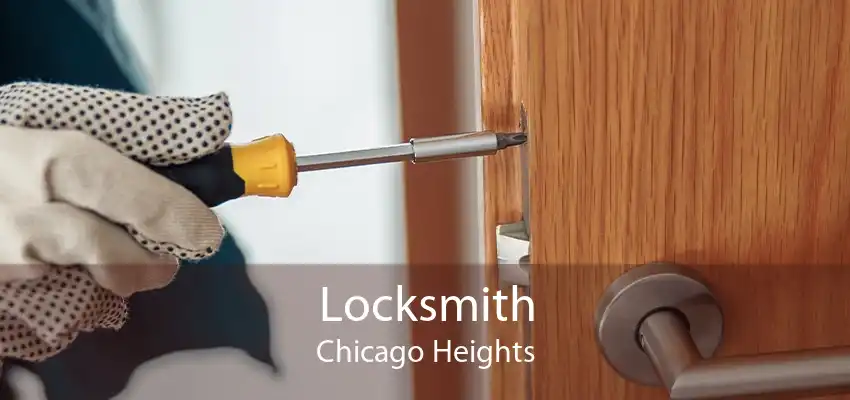 Locksmith Chicago Heights