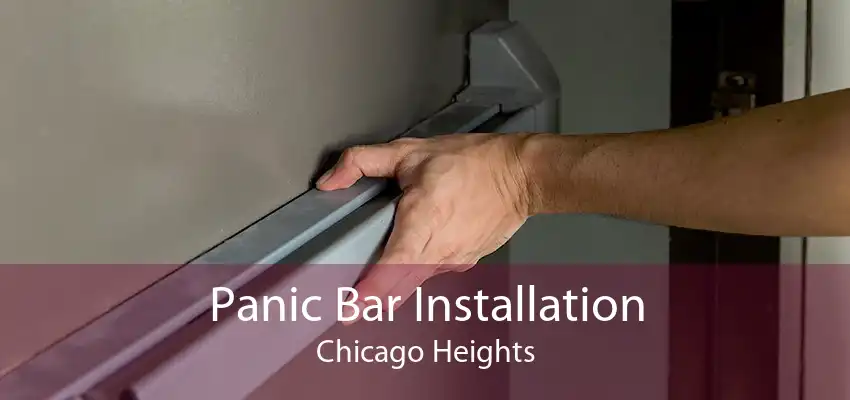 Panic Bar Installation Chicago Heights