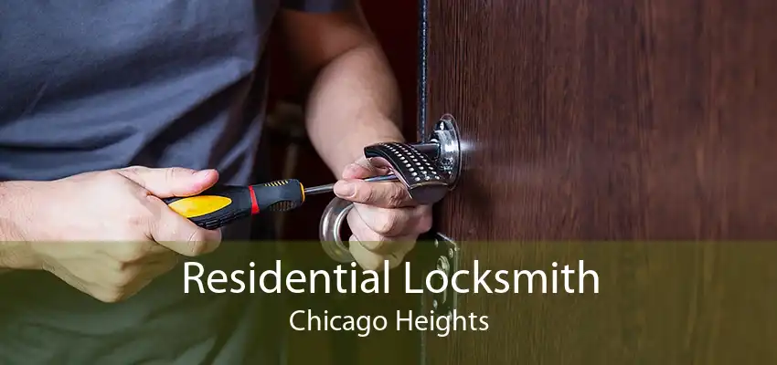 Residential Locksmith Chicago Heights