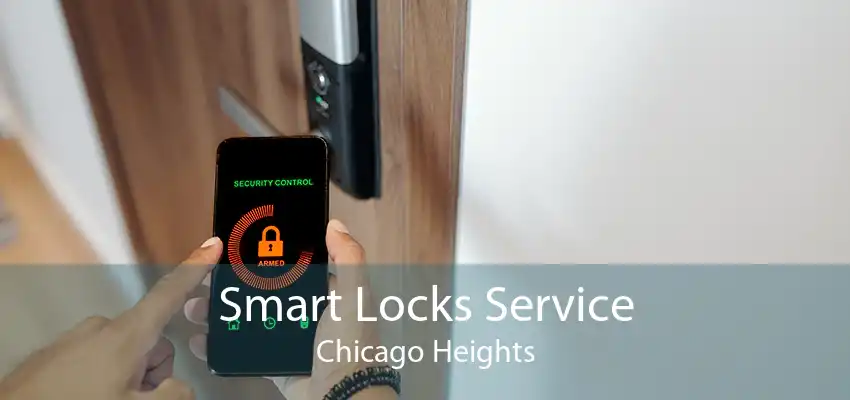 Smart Locks Service Chicago Heights
