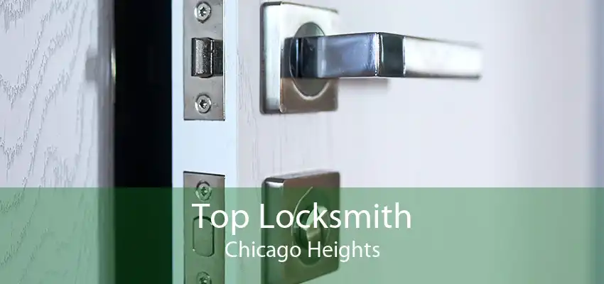 Top Locksmith Chicago Heights